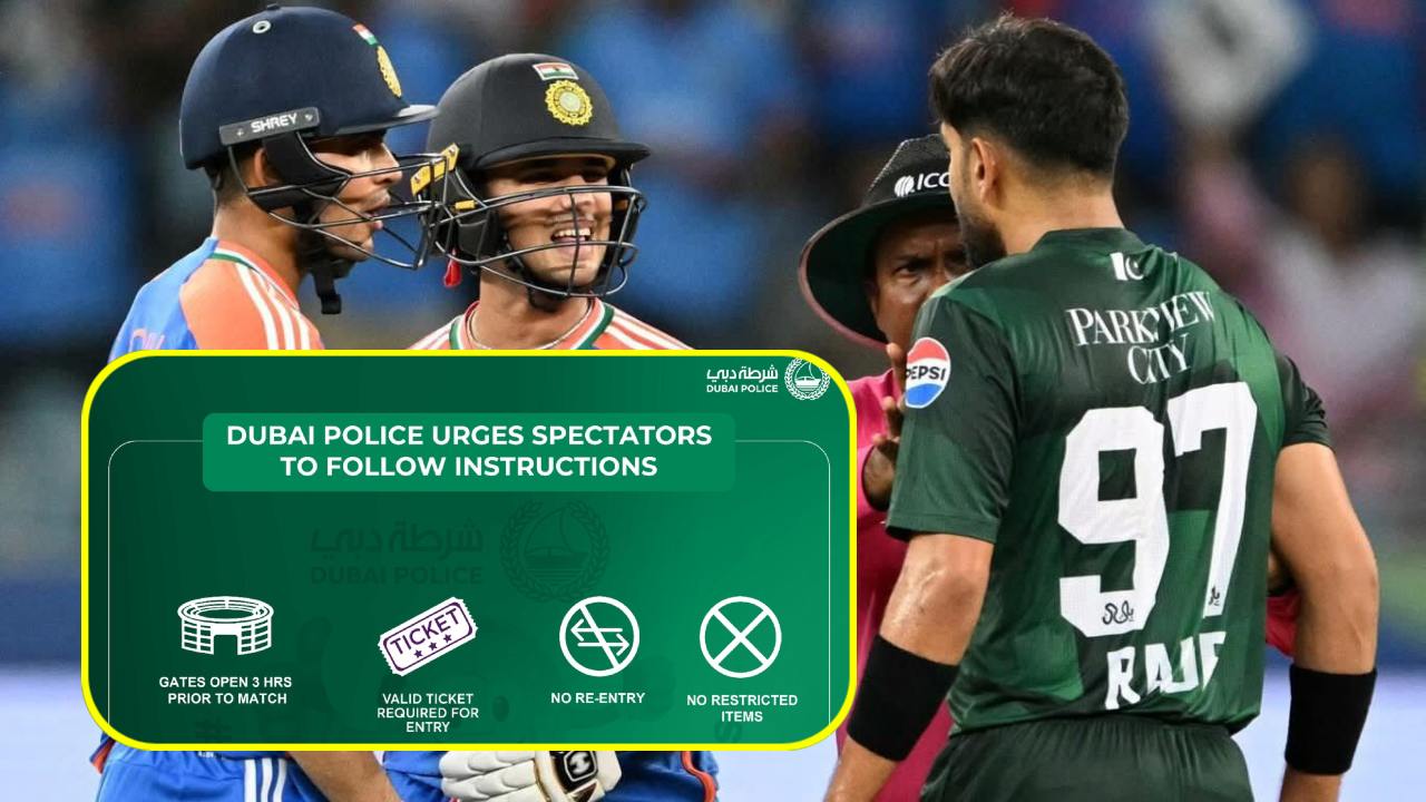 IND vs PAK, Dubai Police advisory
