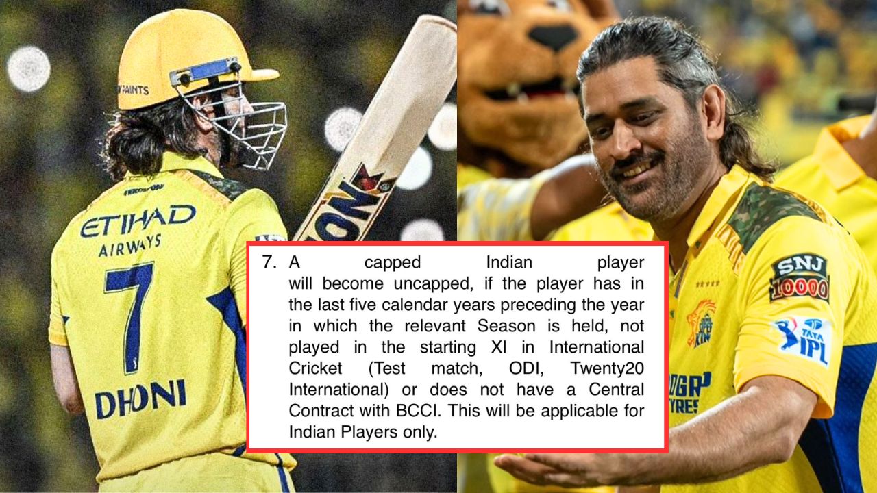 MS Dhoni Eligible Uncapped Player in IPL 2025 Explain Rule Number 7 Latest IPL Retention Rules